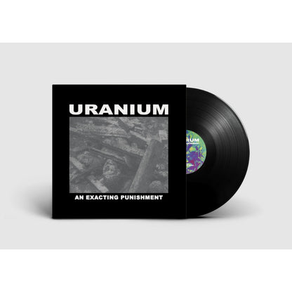 Uranium - An Exacting Punishment - LP - Sentient Ruin