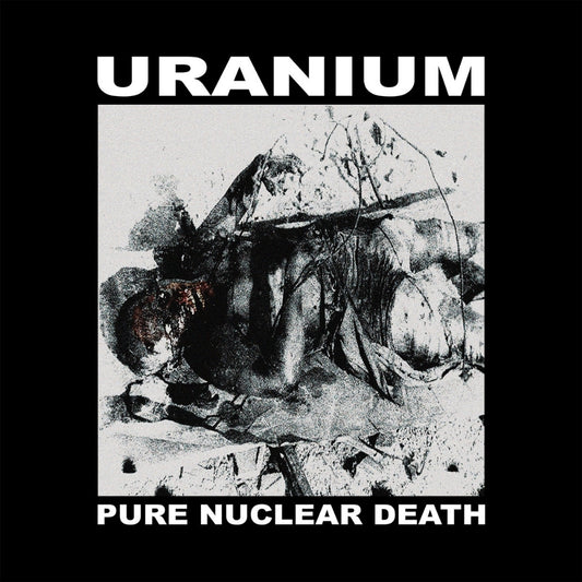 Uranium - Pure Nuclear Death - LP - Sentient Ruin - Image 2