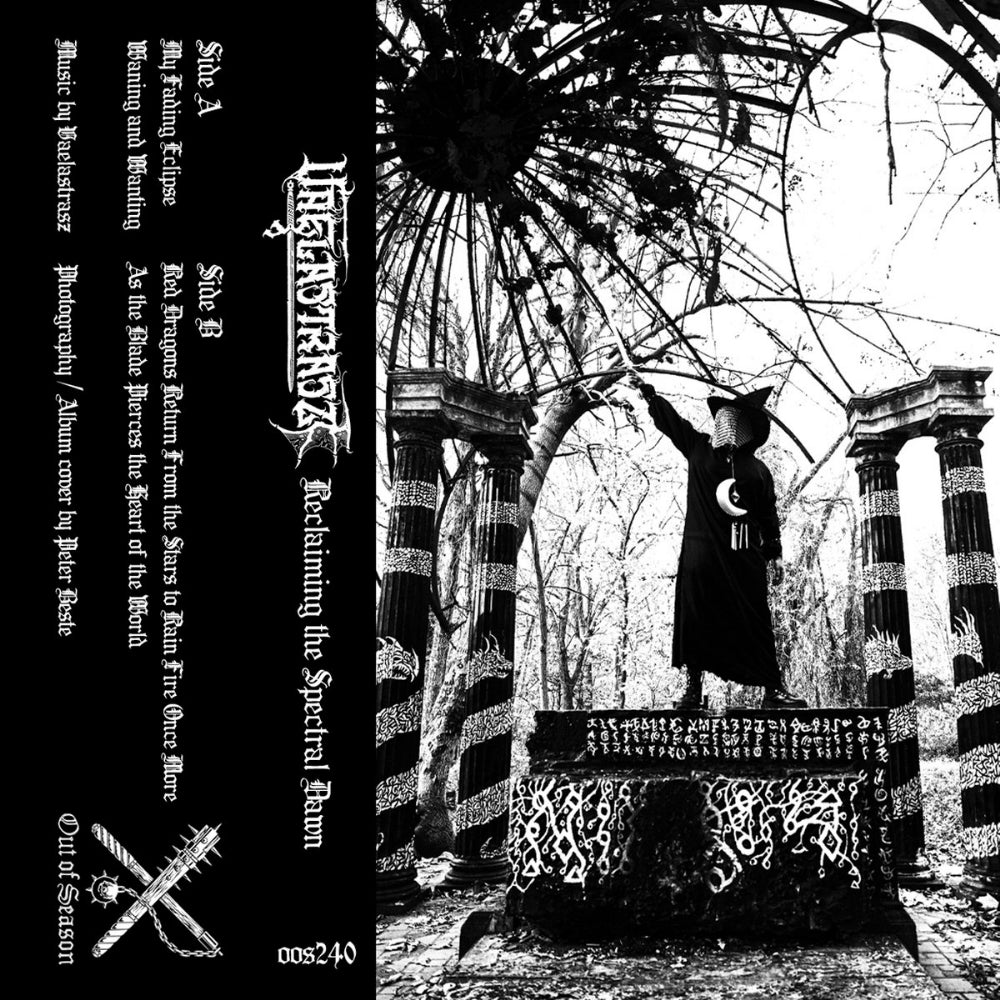 Vaelastrasz - Reclaiming the Spectral Dawn - CASSETTE - Out Of Season