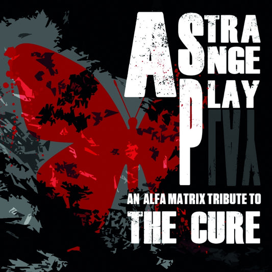 Various Artists - A Strange Play - An Alfa Matrix Tribute To The Cure - DOUBLE CD - Alfa Matrix