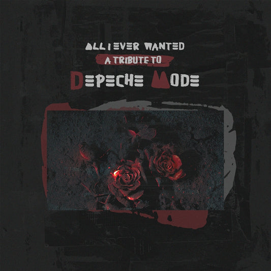 Various Artists - All I Ever Wanted - A Tribute To Depeche Mode - CASSETTE - Cleopatra Records