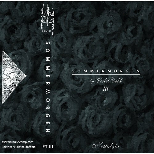 Violet Cold - Sommermorgen Pt.III - Nostalgia - CASSETTE COLOURED - Tridroid