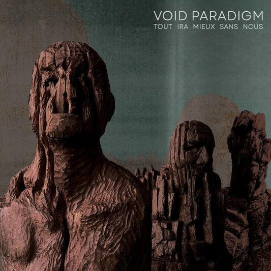 Void Paradigm - Tout Ira Mieux Sans Nous - CD DIGIPAK - I Voidhanger Records