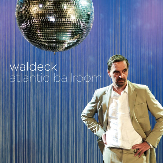 Waldeck - Atlantic Ballroom - CD DIGIPAK - Dope Noir