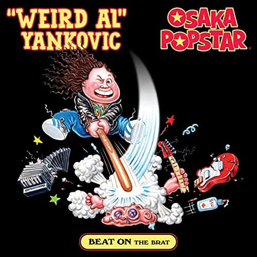 'Weird Al' Yankovic And Osaka Popstar - Beat On The Brat - LP COLOURED - Demented Punk