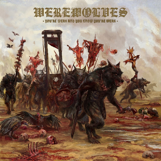 Werewolves - You're Weak And You Know You're Weak - CD/Vinyl - Image 1 - 