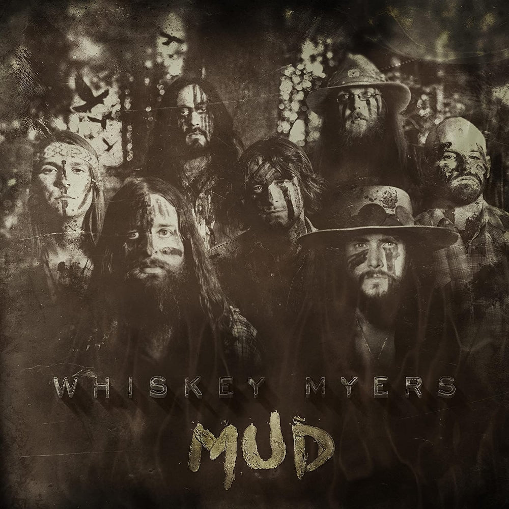 Whiskey Myers - Mud - LP - Wiggy Thump Records - Thirty Tigers