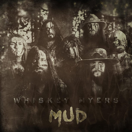 Whiskey Myers - Mud - LP - Wiggy Thump Records - Thirty Tigers