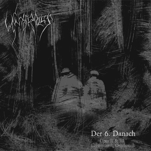 Winterblut - Der 6. Danach, Opus II: Geistermusik & Opus III: Orgelmusik - LP - Nuclear War Now