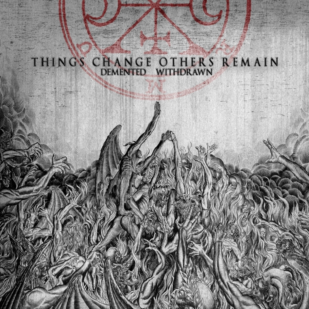 Withdrawn / Demented - Things Change Others Remain - CD - Great Dane Records