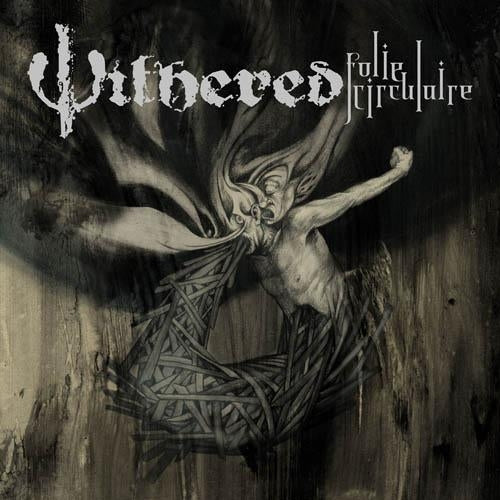 Withered - Folie Circulaire - CD - Atlanta Grind Productions