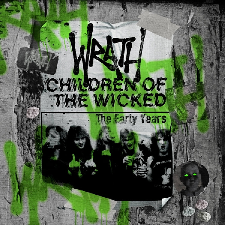Wrath - Children Of The Wicked - The Early Years - 3CD DIGIPAK - Dissonance Productions