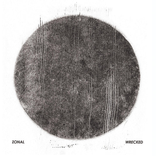 Zonal - Wrecked - DOUBLE LP GATEFOLD - Relapse Records