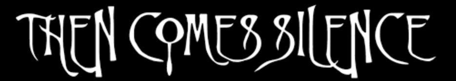 Then Comes Silence merchandise and albums