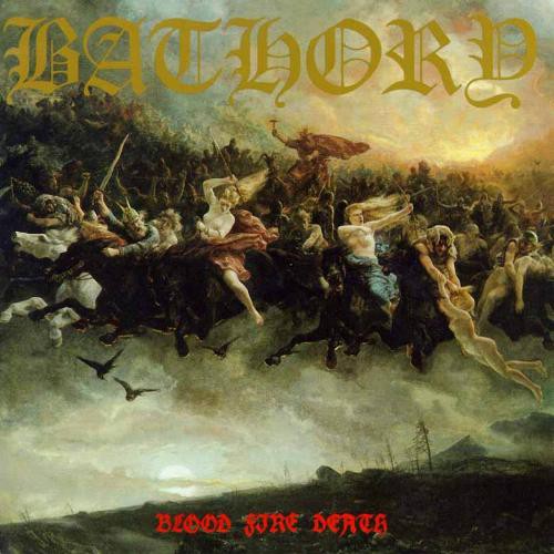 Now playing Bathory-Blood-Fire-Death-5480-1